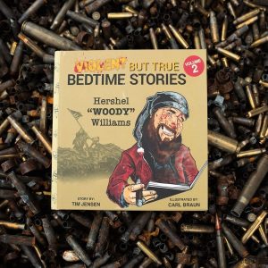 Violent But True Collector's Edition - Hershel Woody Williams